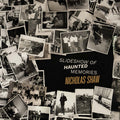 Slideshow Of Haunted Memories CD