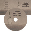 Slow Motion Suicide CD